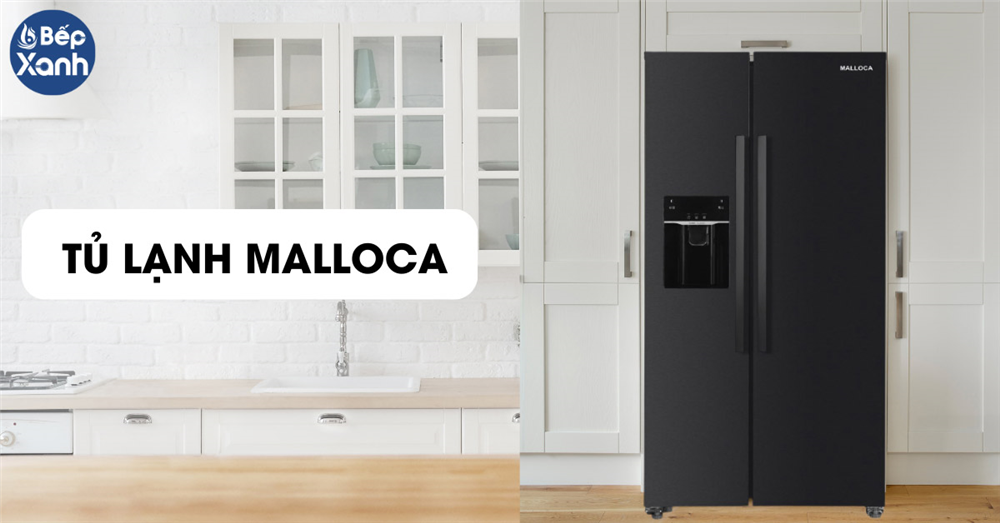 Tủ lạnh Malloca